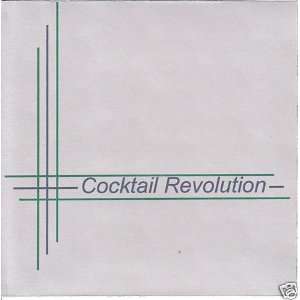  COCKTAIL REVOLUTION THE COCKTAIL REVOLUTION Music