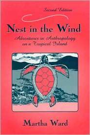 Nest in the Wind Adventures in Anthropology on a Tropical Island 
