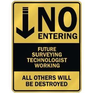   FUTURE SURVEYING TECHNOLOGIST WORKING  PARKING SIGN