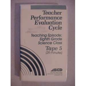  Tape of Teacher Performance Evaluation Cycle Tape 5 Teaching Episode 