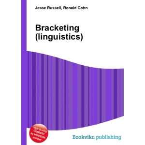  Bracketing (linguistics) Ronald Cohn Jesse Russell Books