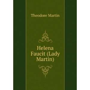  Helena Faucit (Lady Martin) Theodore Martin Books