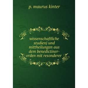   aus dem benedictiner orden mit resonderer . p. maurus kinter Books