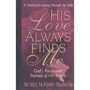   His Love Always Finds Me [Paperback] Michelle McKinney Hammond Books