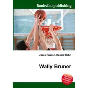  Wally Bruner Ronald Cohn Jesse Russell Books