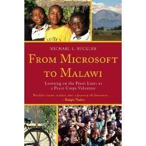  Michael L. BucklersFrom Microsoft to Malawi Learning on 