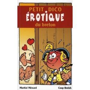   petit dico érotique du breton (9782843463556) Martial Ménard Books