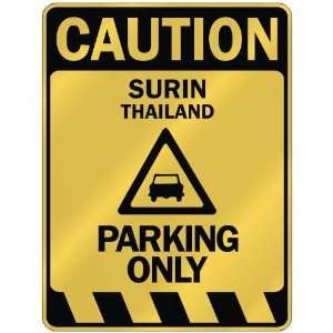   CAUTION SURIN PARKING ONLY  PARKING SIGN THAILAND