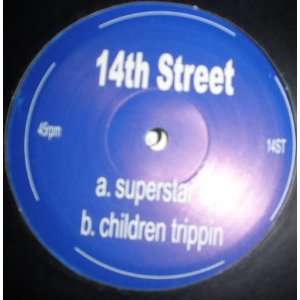  Superstar Dj   Children Trippin 14th Street Music