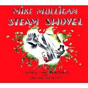   Mulligan and His Steam Shovel [Hardcover] Virginia Lee Burton Books