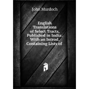   in India With an Introd. Containing Lists of . John Murdoch Books