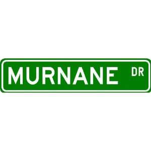  MURNANE Street Sign ~ Personalized Family Lastname Sign 