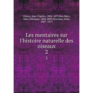   Murs, Marc Athanase 1804 1889,Verreaux, Jules, 1807 1873 Chenu Books