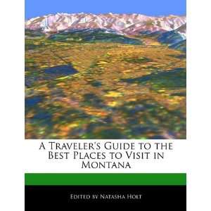   Best Places to Visit in Montana (9781171178569) Natasha Holt Books