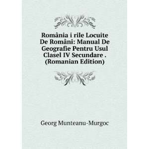 RomÃ¢nia i rile Locuite De RomÃ¢ni Manual De Geografie Pentru 
