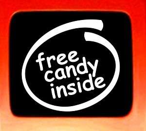 Free Candy Inside Funny bumper sticker decal car window  