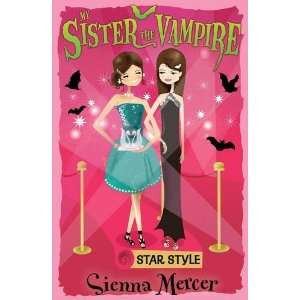  Star Style (My Sister the Vampire) [Paperback] Sienna 