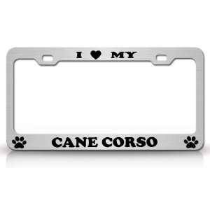  I LOVE MY CANE CORSO Dog Pet Animal High Quality STEEL 