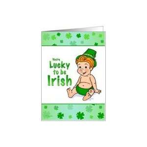  Lucky to be Irish   Babys 1st St. Patricks Day Card 