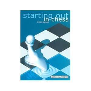  Starting Out in Chess   Byron Jacobs Toys & Games