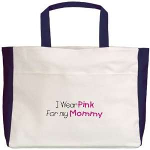  Beach Tote Navy Cancer I Wear Pink Ribbon For My Mommy 