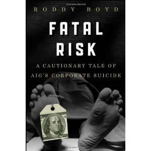   Tale of AIGs Corporate Suicide [Hardcover] Roddy Boyd Books