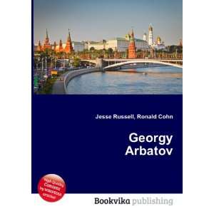  Georgy Arbatov Ronald Cohn Jesse Russell Books
