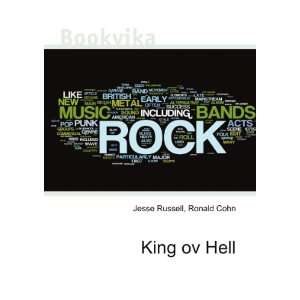  King ov Hell Ronald Cohn Jesse Russell Books