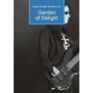  Garden of Delight (in Russian language) Ronald Cohn Jesse 