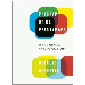    Ten Commands for a Digital Age [Paperback] Douglas Rushkoff Books