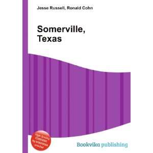  Somerville, Texas Ronald Cohn Jesse Russell Books