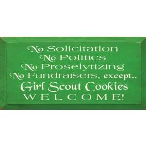  No Solicitation No Politics No Proselytizing No 