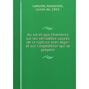   ©dition qui se prÃ©pare Alexandre, comte de, 1853  Laborde Books