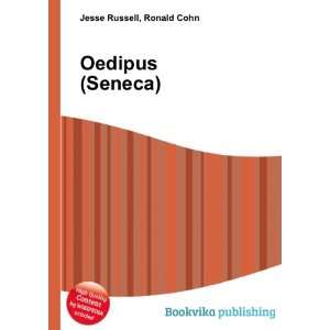  Oedipus (Seneca) Ronald Cohn Jesse Russell Books