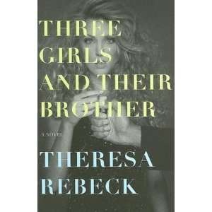   Three Girls and Their Brother [3 GIRLS & THEIR BROTHER]  N/A  Books