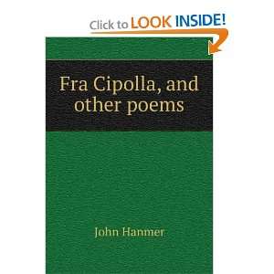  Fra Cipolla, and other poems John Hanmer Books