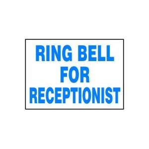  RING BELL FOR RECEPTIONIST Sign   7 x 10 Dura Fiberglass 