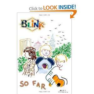  BLINK So Far [Paperback] Max Ink Books