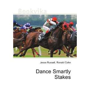 Dance Smartly Stakes Ronald Cohn Jesse Russell Books