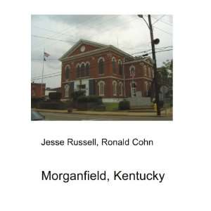  Morganfield, Kentucky Ronald Cohn Jesse Russell Books