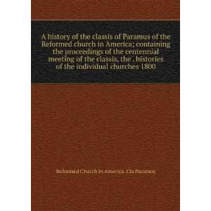  A history of the classis of Paramus of the Reformed church 