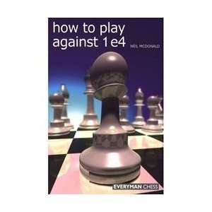  How to Play Against 1 e4   McDonald Toys & Games