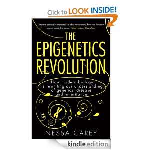 The Epigenetics Revolution Nessa Carey  Kindle Store