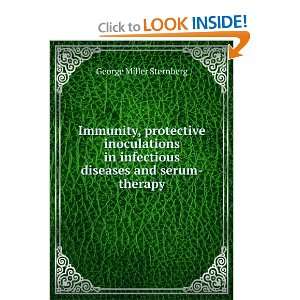   infectious diseases and serum therapy George Miller Sternberg Books