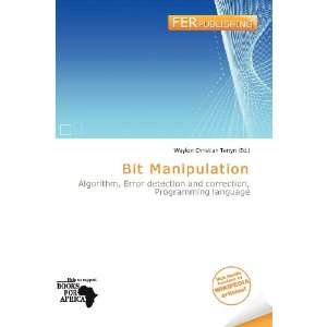 Bit Manipulation (9786136584560) Waylon Christian Terryn Books
