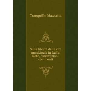   in Italia Note, osservazioni, commenti Tranquillo Mazzatta Books