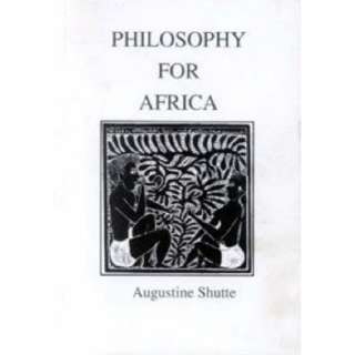  Philosophy for Africa (9780799214871) Augustine Shutte