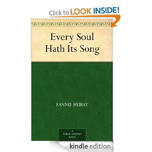 Every Soul Hath Its Song Fannie Hurst  Kindle Store