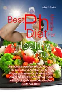 Best Ph Miracle Diet For A Healthy You This Ultimate Handbook Will 