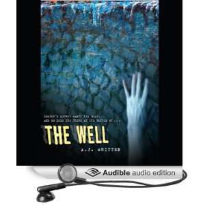   The Well (Audible Audio Edition) A. J. Whitten, Adam Verner Books